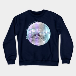 Dynamic Disability Crewneck Sweatshirt